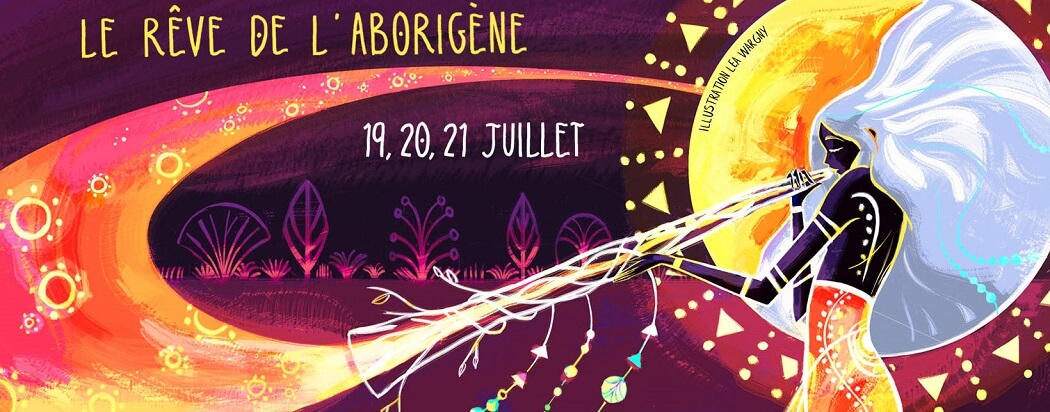 Le Rêve de l'aborigène les 19, 20 et 21 juillet 2019